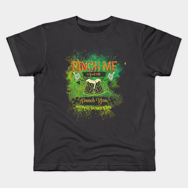 Pinch me, I'm Irish Kids T-Shirt by valsymot